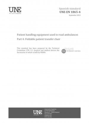 Patient handling equipment used in road ambulances - Part 4: Foldable patient transfer chair