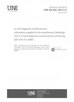 In vitro diagnostic medical devices - Information supplied by the manufacturer (labelling) - Part 5: In vitro diagnostic instruments for self-testing (ISO 18113-5:2009)
