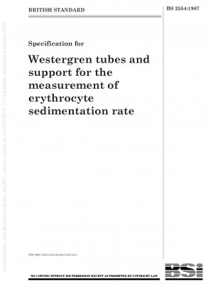 Specification for Westergren tubes and support for the measurement of erythrocyte sedimentation rate