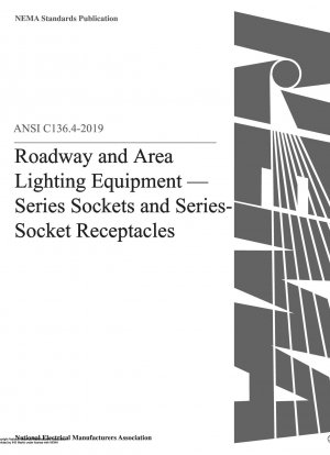 Roadway and Area Lighting Equipment — Series Sockets and Series- Socket Receptacles