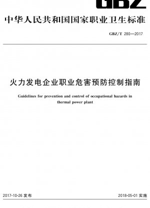 Guidelines for the Prevention and Control of Occupational Hazards in Thermal Power Plants