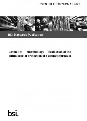 Cosmetics. Microbiology. Evaluation of the antimicrobial protection of a cosmetic product