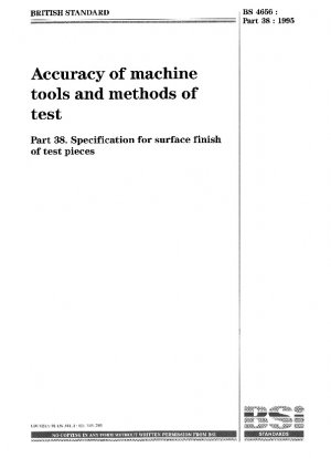 Accuracy of machine tools and methods of test - Specification for surface finish of test pieces