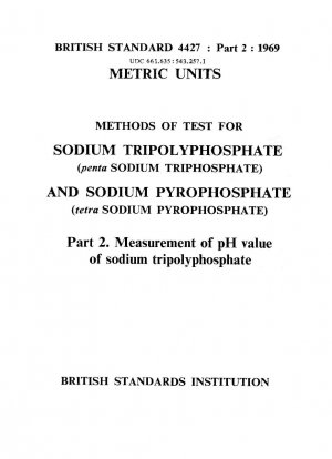 Methods of test for sodium tripolyphosphate (pentasodium triphosphate) and sodium pyrophosphate (tetrasodium pyrophosphate) for industrial use - Measurement of pH value of sodium tripolyphosphate