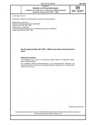 Biotechnology - Equipment - Guidance on testing procedures for sterilizability; German version EN 12297:1998