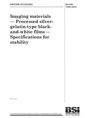 Imaging materials - Processed silver-gelatin-type black-and-white films - Specifications for stability
