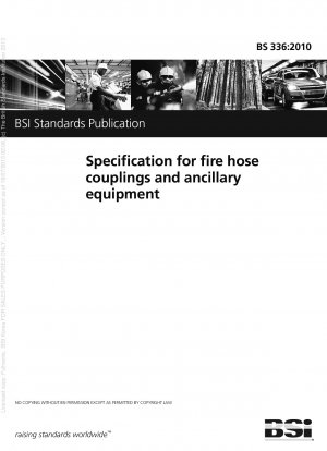 Specification for fire hose couplings and ancillary equipment
