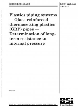 Plastics piping systems. Glass-reinforced thermosetting plastics (GRP) pipes. Determination of long-term resistance to internal pressure