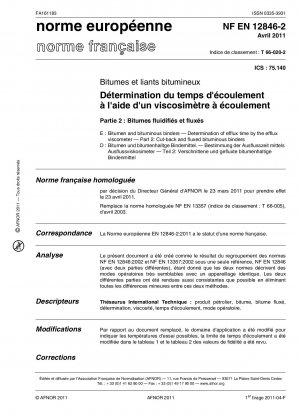 Bitumen and bituminous binders - Determination of efflux time by the efflux viscometer - Part 2 : cut-back and fluxed bituminous binders.