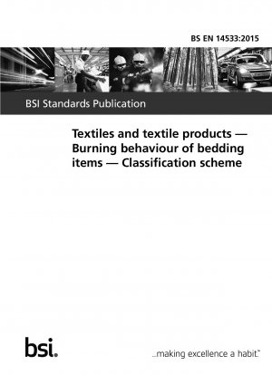  Textiles and textile products. Burning behaviour of bedding items. Classification scheme