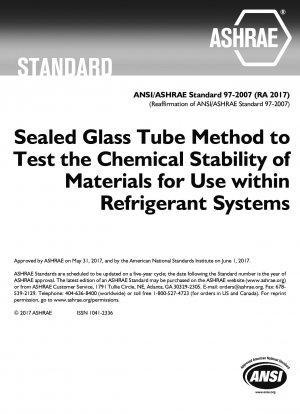 Sealed Glass Tube Method to Test the Chemical Stability of Materials for Use within Refrigerant Systems
