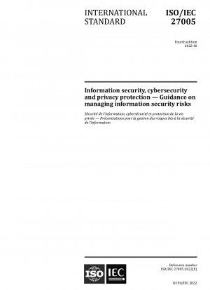 Information security, cybersecurity and privacy protection - Guidance on managing information security risks