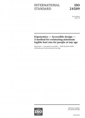Ergonomics — Accessible design — A method for estimating minimum legible font size for people at any age