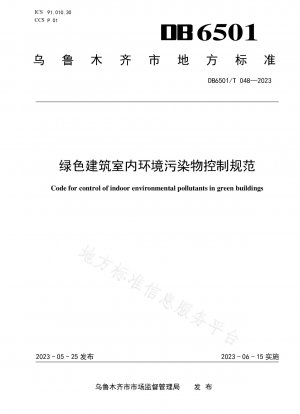 Specifications for the control of indoor environmental pollutants in green buildings