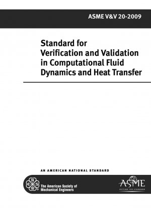 Standard for Verification and Validation in Computational Fluid Dynamics and Heat Transfer
