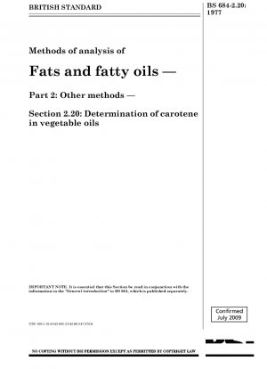 Methods of analysis of fats and fatty oils - Other methods - Determination of carotene in vegetable oils