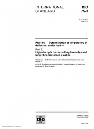 Plastics - Determination of temperature of deflection under load - Part 3: High-strength thermosetting laminates and long-fibre-reinforced plastics