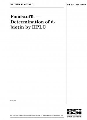 Foodstuffs - Determination of d-biotin by HPLC