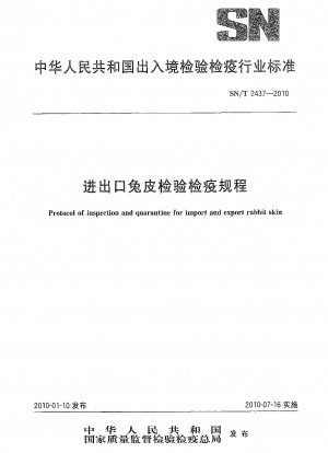 Protocol of inspection and quarantine for import and export rabbit skin 