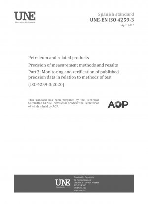 Petroleum and related products - Precision of measurement methods and results - Part 3: Monitoring and verification of published precision data in relation to methods of test (ISO 4259-3:2020)