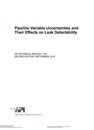 Pipeline Variable Uncertainties and Their Effects on Leak Detectability (SECOND EDITION)