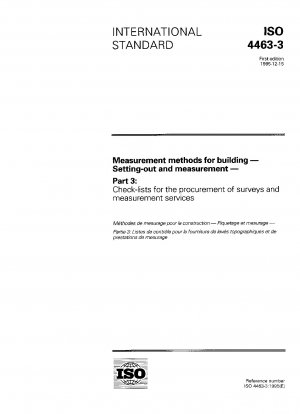 Measurement methods for building - Setting-out and measurement - Part 3: Check-lists for the procurement of surveys and measurement services