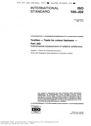 Textiles - Tests for colour fastness - Part J02: Instrumental assessment of relative whiteness