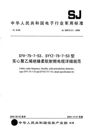 Cable,radio frequency,flexible,solid polyethylene dielectric,type SYV-75-7-53 and SYYZ-75-7-53,detail specification for
