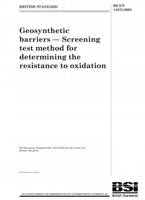 Geosynthetic barriers - Screening test method for determining the resistance to oxidation