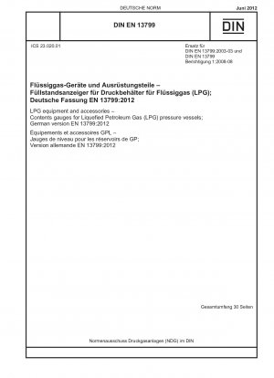 LPG equipment and accessories - Contents gauges for Liquefied Petroleum Gas (LPG) pressure vessels; German version EN 13799:2012