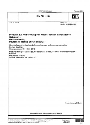 Chemicals used for treatment of water intended for human consumption.Sodium disulfite; German version EN 12121:2012