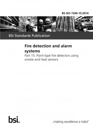 Fire detection and alarm systems. Point-type fire detectors using smoke and heat sensors