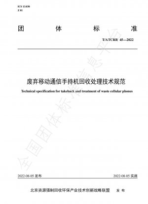 Technical specification for takeback and treatment of waste cellular phones
