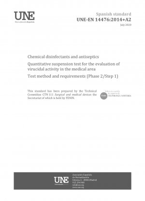 Chemical disinfectants and antiseptics - Quantitative suspension test for the evaluation of virucidal activity in the medical area - Test method and requirements (Phase 2/Step 1)