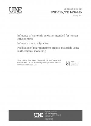 Influence of materials on water intended for human consumption - Influence due to migration - Prediction of migration from organic materials using mathematical modelling
