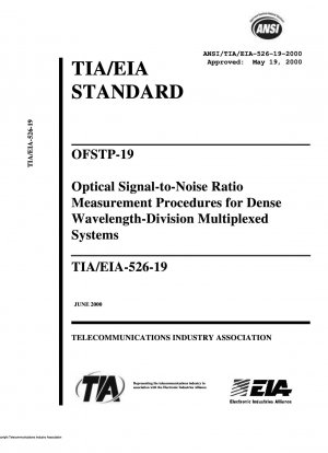 OFSTP-19 Optical Signal-to-Noise Ratio Measurement Procedures for Dense Wavelength-Division Multiplexed Systems