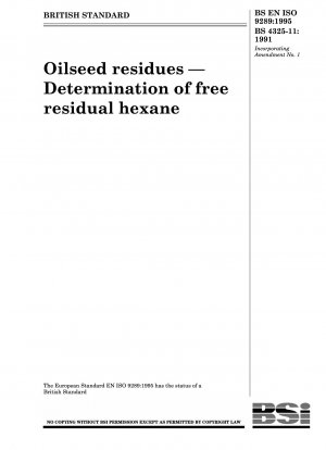 Oilseed residues — Determination of free residual hexane