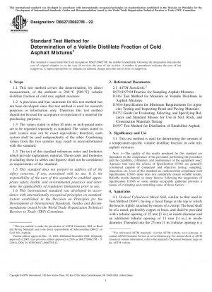 Standard Test Method for Determination of a Volatile Distillate Fraction of Cold Asphalt Mixtures