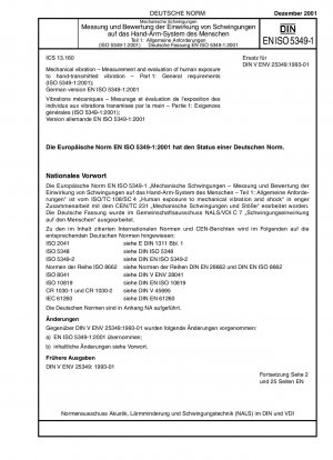 Mechanical vibration - Measurement and evaluation of human exposure to hand-transmitted vibration - Part 1: General requirements (ISO 5349-1:2001); German version EN ISO 5349-1:2001