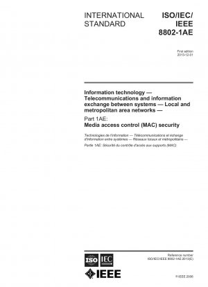 Local and metropolitan area networks: Media Access Control (MAC) Security IEEE Computer Society Document