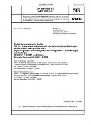 Medical electrical equipment - Part 1-2: General requirements for basic safety and essential performance - Collateral standard: Electromagnetic compatibility - Requirements and tests (IEC 60601-1-2:2007, modified); German version EN 60601-1-2:2007