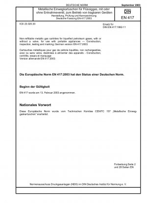 Non-refillable metallic cartridges for liquefied petroleum gases, with or without a valve, for use with portable appliances - Construction, inspection, testing and marking; German version EN 417:2003