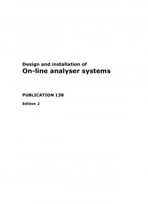 Design and installation of On-line analyser systems (Edition 2)