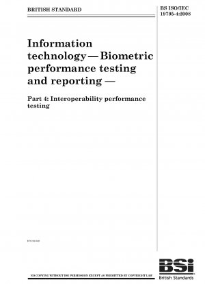 Information technology. Biometric performance testing and reporting. Interoperability performance testing