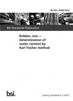 Rubber, raw. Determination of water content by Karl Fischer method