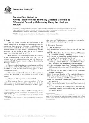 Standard Test Method for Kinetic Parameters for Thermally Unstable Materials by Differential  Scanning Calorimetry Using the Kissinger Method