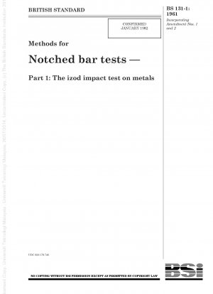 Methods for Notched bar tests — Part 1 : The izod impact test on metals