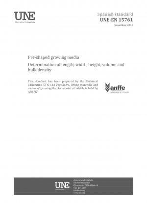 Pre-shaped growing media - Determination of length, width, height, volume and bulk density