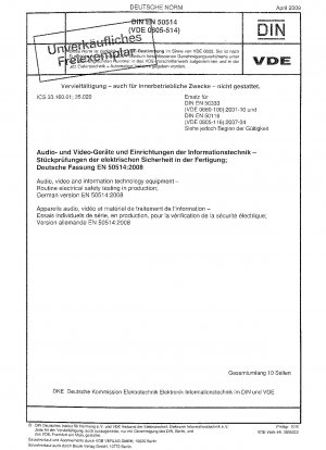 Audio, video and information technology equipment - Routine electrical safety testing in production; German version EN 50514:2008
