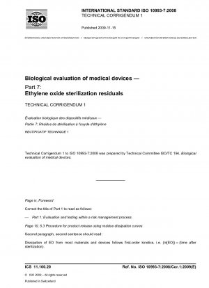 Biological evaluation of medical devices - Part 7: Ethylene oxide sterilization residuals; Technical Corrigendum 1